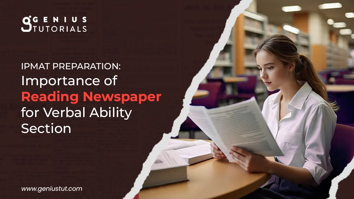 IPMAT Preparation: Power of News Reading for Verbal Ability