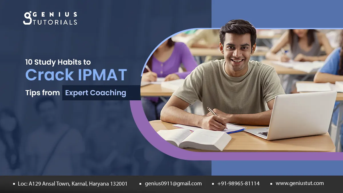 10 Study Habits to Crack IPMAT – Tips from Expert Coaching