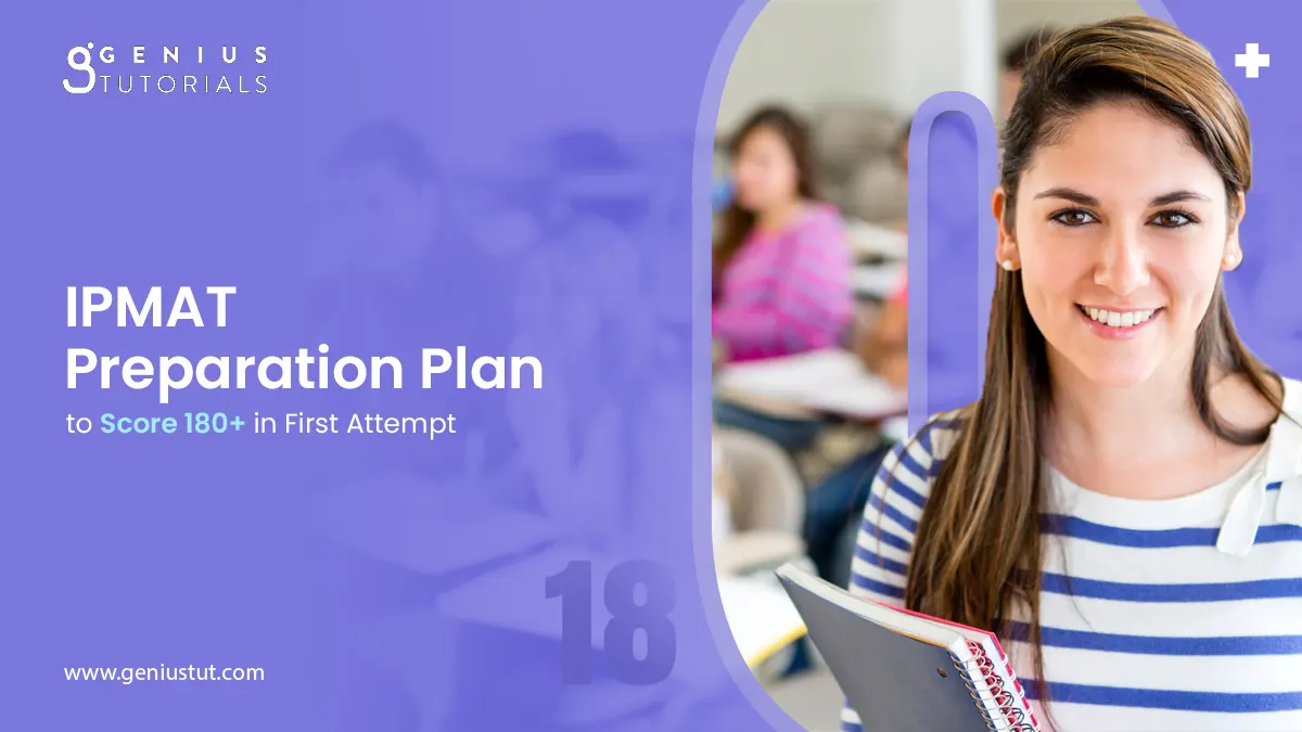 IPMAT Preparation Plan to Score 180+ in First Attempt