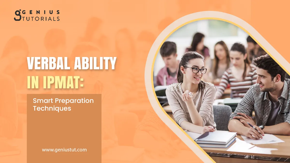 Verbal Ability in IPMAT: Smart Preparation Techniques