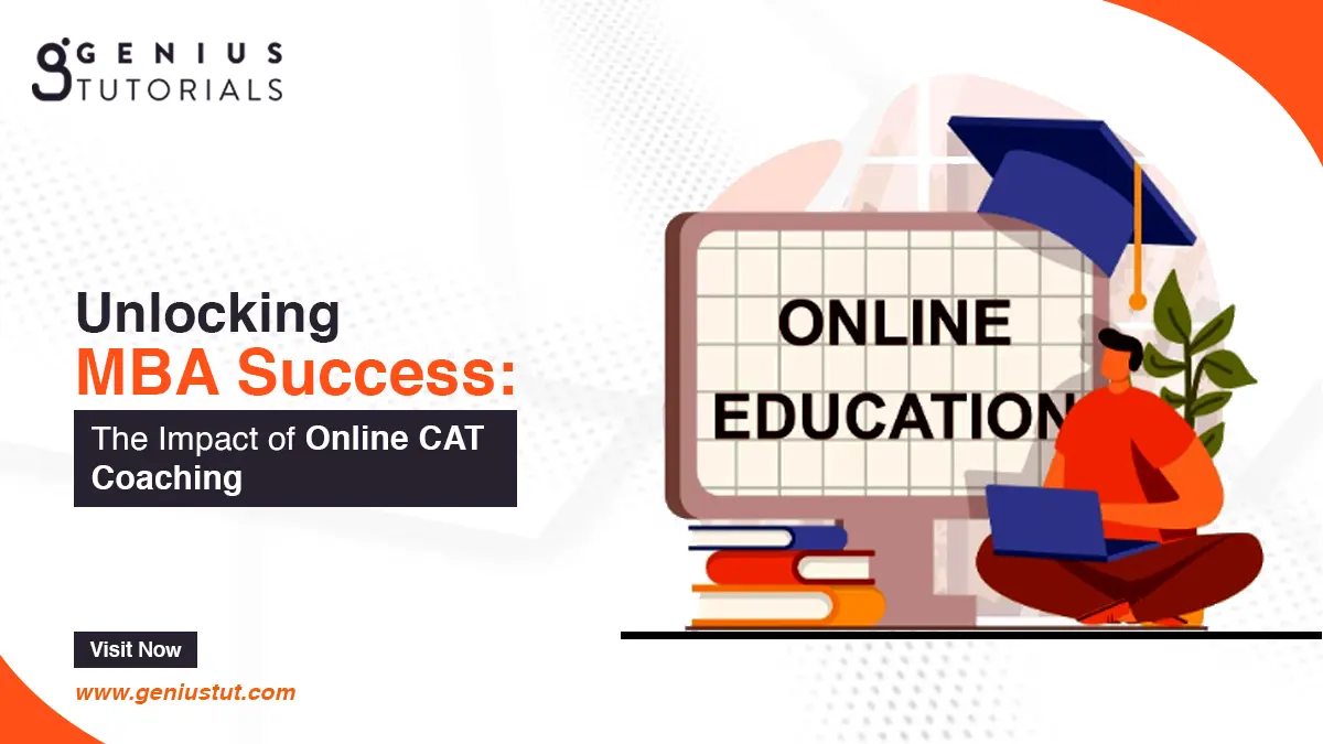 Unlocking MBA Success: The Impact of Online CAT Coaching	