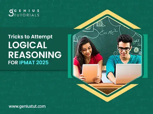 Tricks to Attempt Logical Reasoning for IPMAT 2025 - Genius Tutorials