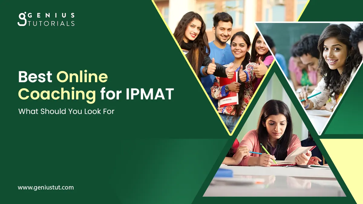 Best Online Coaching for IPMAT: What Should You Look For?