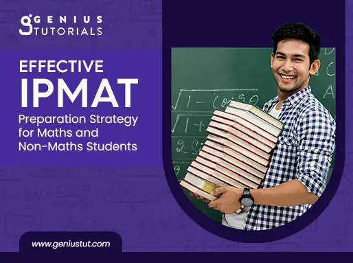 Effective IPMAT Preparation Strategy for Maths and Non-Maths Students