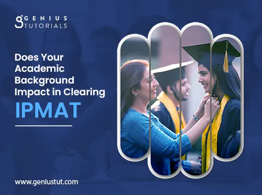 Does Your Academic Background Impact in Clearing IPMAT?
