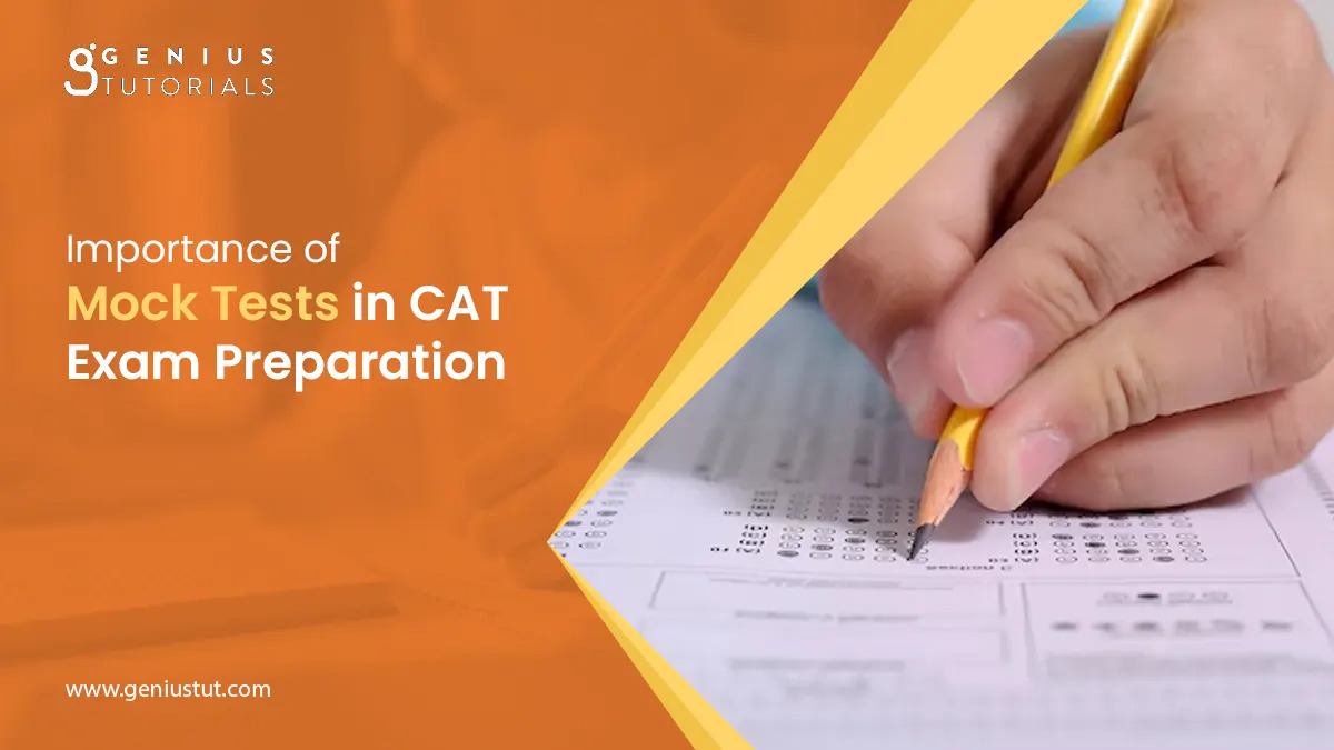 Importance of Mock Tests in CAT Exam Preparation 