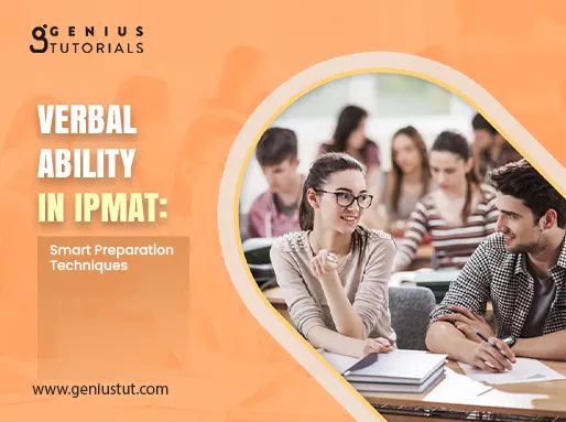 Verbal Ability in IPMAT: Smart Preparation Techniques