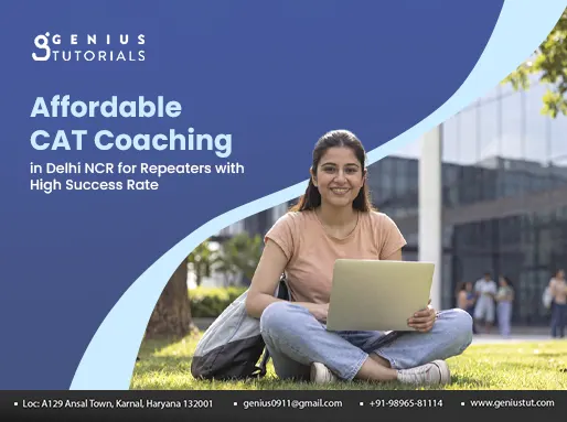 CAT coaching in Delhi NCR for repeaters-Genius Tutorial