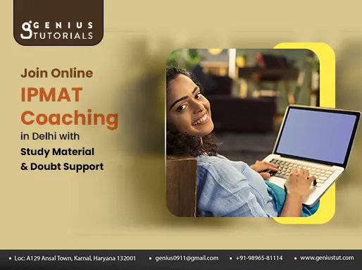 Join Online IPMAT Coaching in Delhi with Study Material & Doubt Support